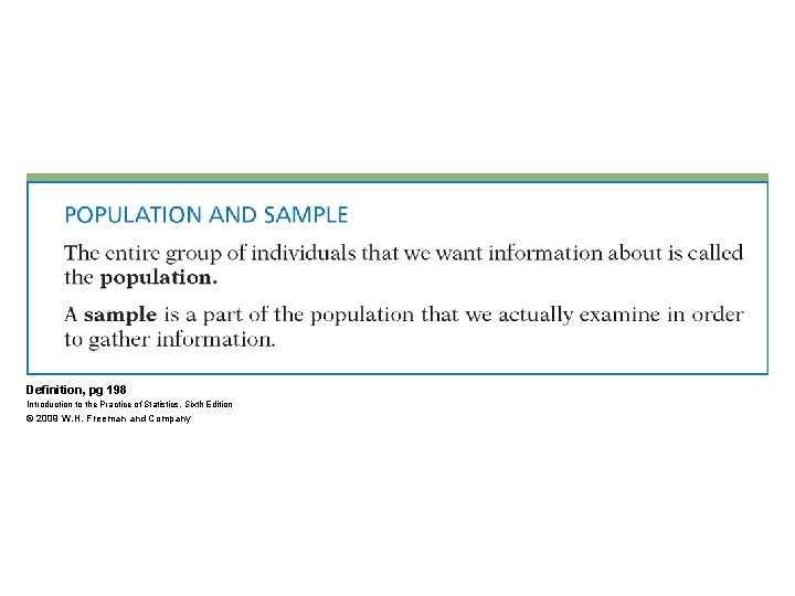 Definition, pg 198 Introduction to the Practice of Statistics, Sixth Edition © 2009 W.