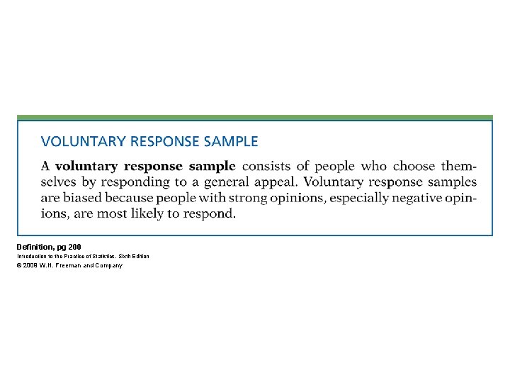 Definition, pg 200 Introduction to the Practice of Statistics, Sixth Edition © 2009 W.