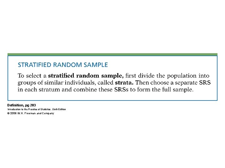 Definition, pg 203 Introduction to the Practice of Statistics, Sixth Edition © 2009 W.