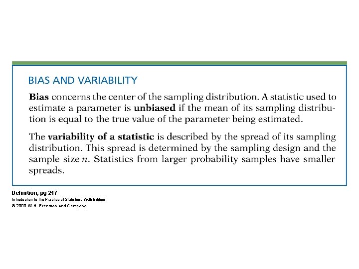 Definition, pg 217 Introduction to the Practice of Statistics, Sixth Edition © 2009 W.