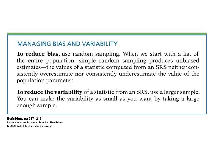 Definition, pg 217– 218 Introduction to the Practice of Statistics, Sixth Edition © 2009