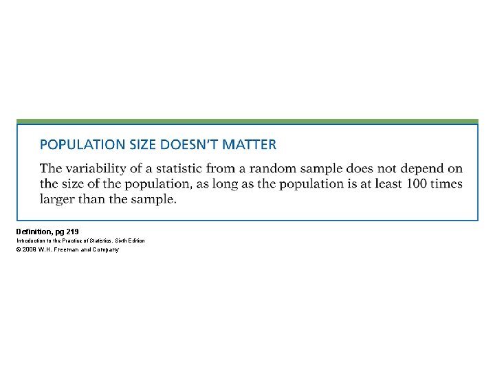 Definition, pg 219 Introduction to the Practice of Statistics, Sixth Edition © 2009 W.
