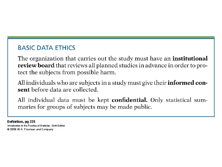 Definition, pg 225 Introduction to the Practice of Statistics, Sixth Edition © 2009 W.