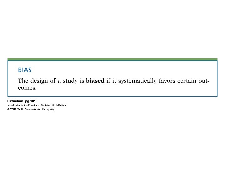 Definition, pg 181 Introduction to the Practice of Statistics, Sixth Edition © 2009 W.