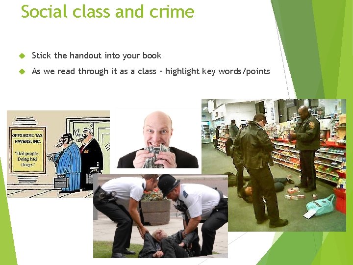 Social class and crime Stick the handout into your book As we read through