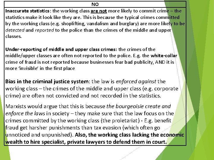 NO Inaccurate statistics: the working class are not more likely to commit crime –