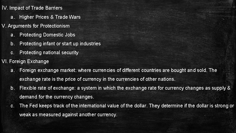 IV. Impact of Trade Barriers a. Higher Prices & Trade Wars V. Arguments for