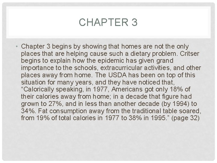 CHAPTER 3 • Chapter 3 begins by showing that homes are not the only