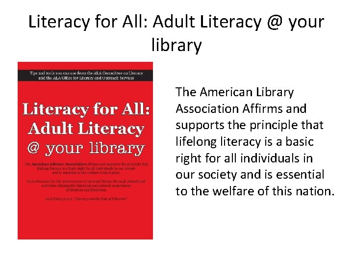 Literacy for All Adult Literacy your library Michelle