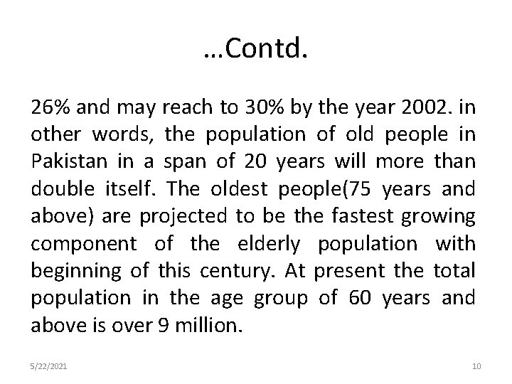 …Contd. 26% and may reach to 30% by the year 2002. in other words,