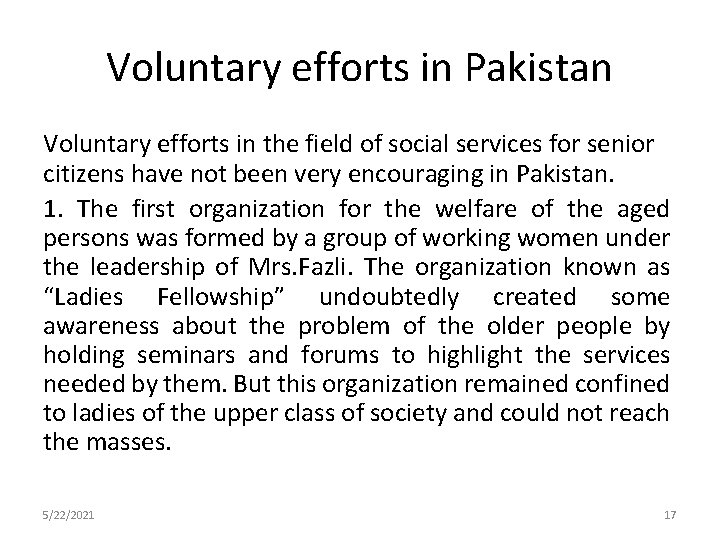 Voluntary efforts in Pakistan Voluntary efforts in the field of social services for senior