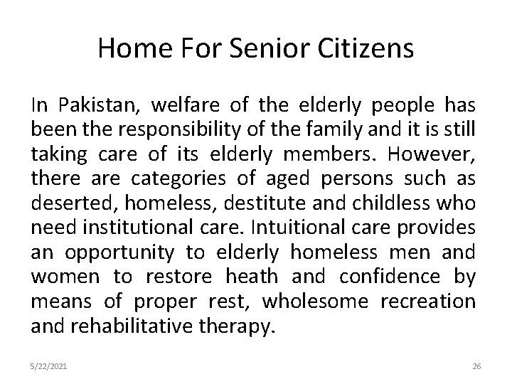 Home For Senior Citizens In Pakistan, welfare of the elderly people has been the