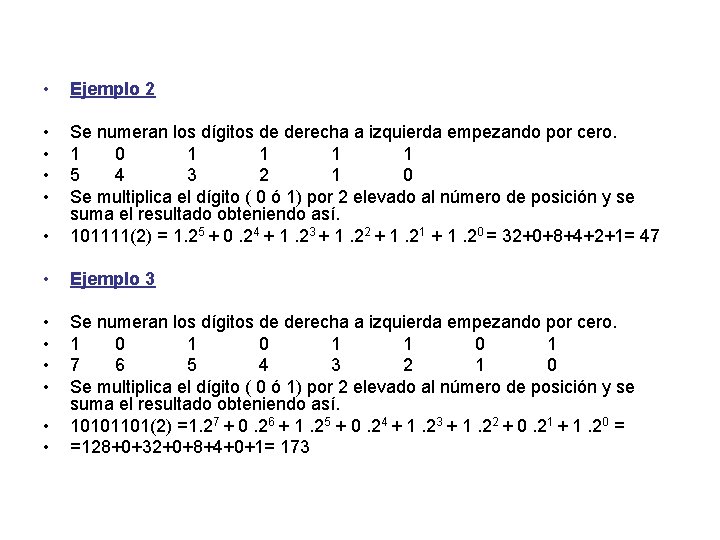  • Ejemplo 2 • • • Se numeran los dígitos de derecha a