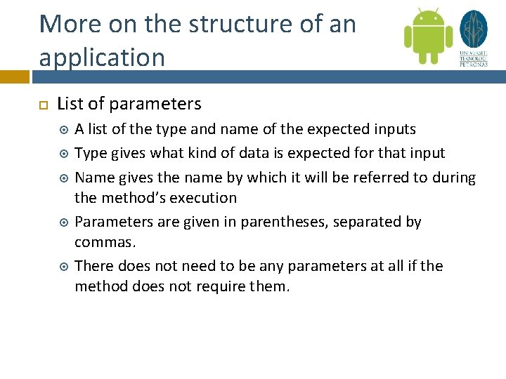 More on the structure of an application List of parameters A list of the