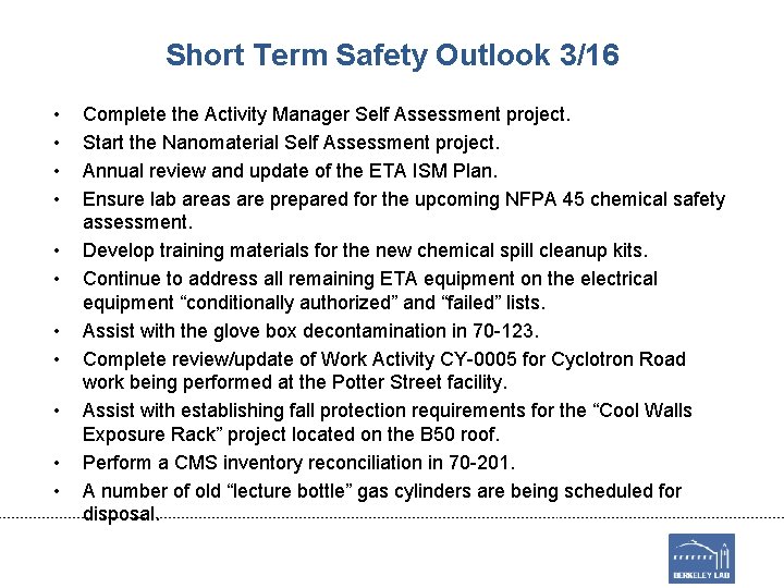 Short Term Safety Outlook 3/16 • • • Complete the Activity Manager Self Assessment