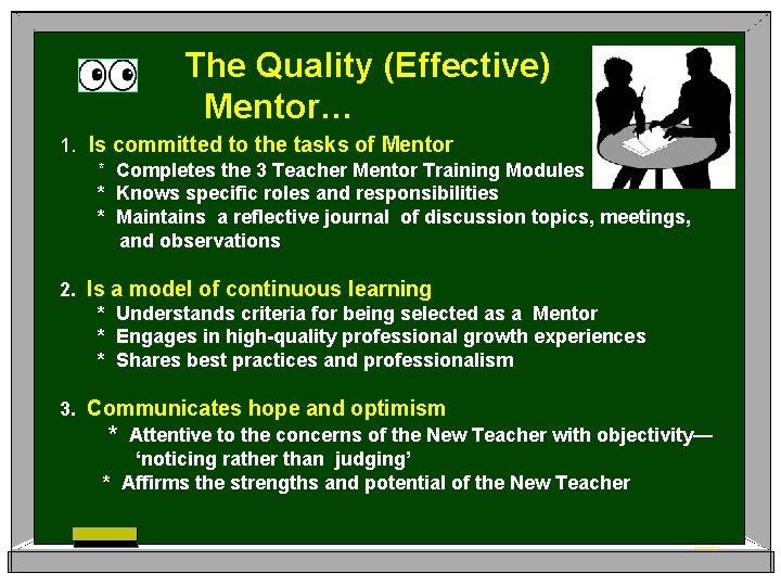 The Quality (Effective) Mentor… 1. Is * * * committed to the tasks of