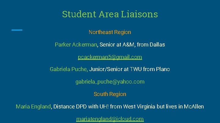 Student Area Liaisons Northeast Region Parker Ackerman, Senior at A&M, from Dallas pcackerman 5@gmail.