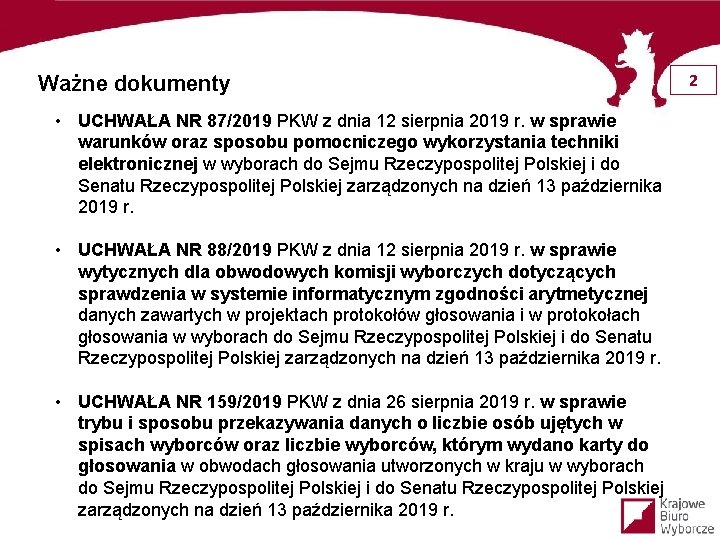 Ważne dokumenty • UCHWAŁA NR 87/2019 PKW z dnia 12 sierpnia 2019 r. w