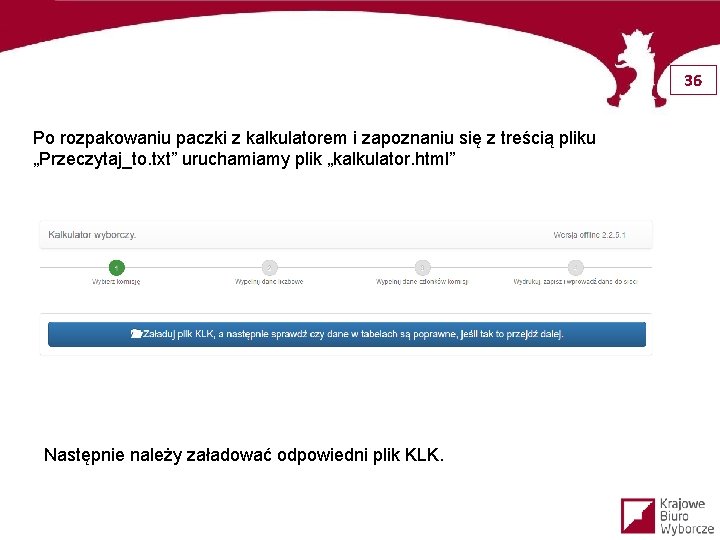 36 Po rozpakowaniu paczki z kalkulatorem i zapoznaniu się z treścią pliku „Przeczytaj_to. txt”