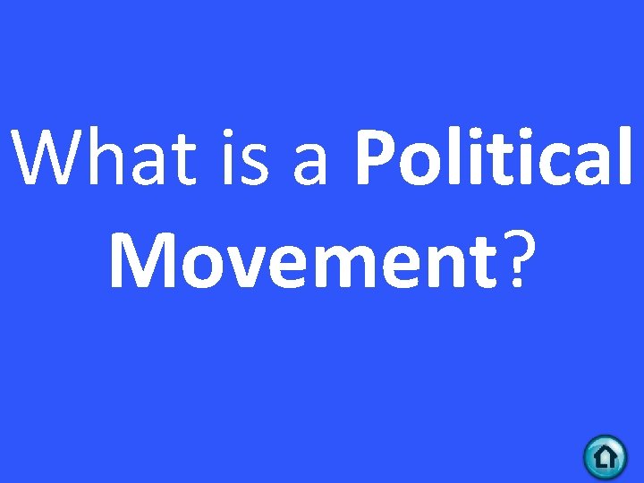 What is a Political Movement? 