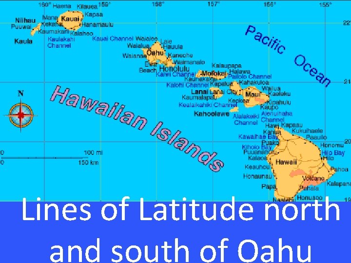 Lines of Latitude north and south of Oahu 