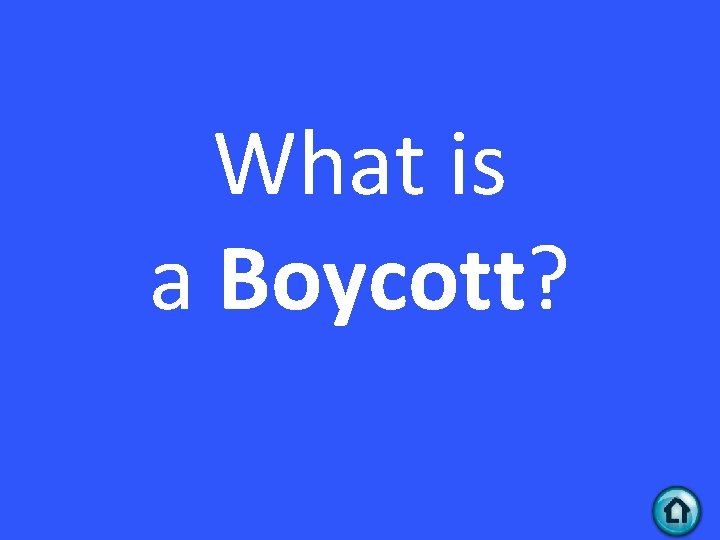 What is a Boycott? 