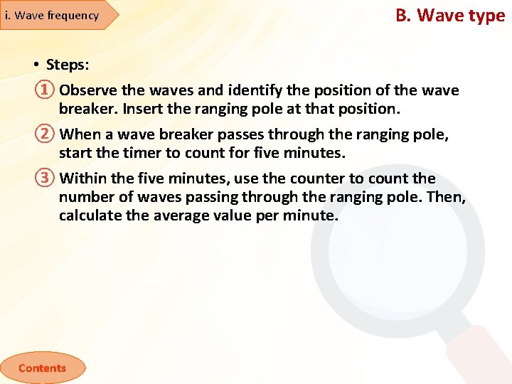 i. Wave frequency B. Wave type • Steps: ① Observe the waves and identify