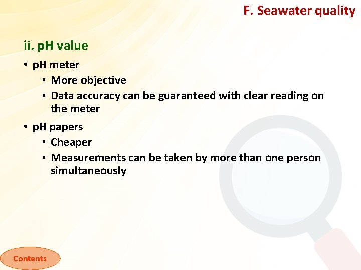 F. Seawater quality ii. p. H value • p. H meter ▪ More objective
