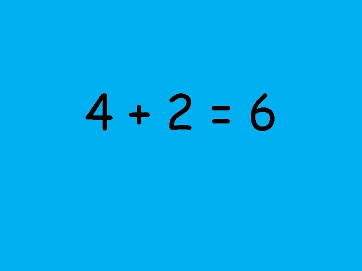4+2=6 