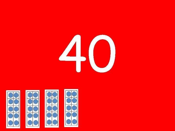 40 