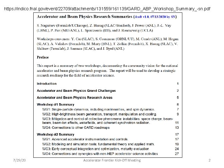 https: //indico. fnal. gov/event/22709/attachments/131559/161139/GARD_ABP_Workshop_Summary_-sn. pdf 7/29/20 Accelerator Frontier Kick-Off Meeting 2 