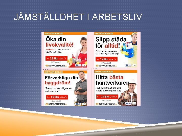 JÄMSTÄLLDHET I ARBETSLIV 