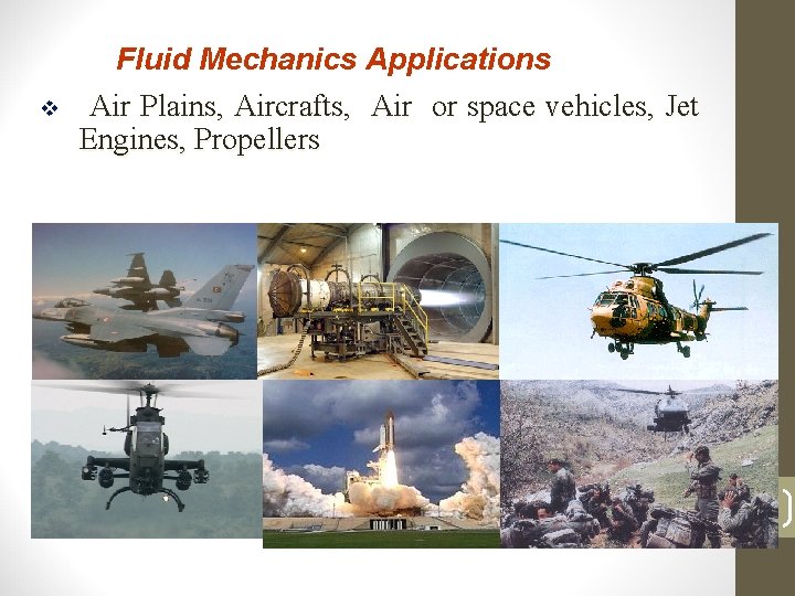 Fluid Mechanics Applications v Air Plains, Aircrafts, Air or space vehicles, Jet Engines, Propellers