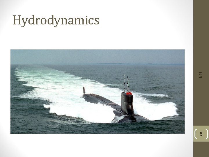 1/44 Hydrodynamics 5 