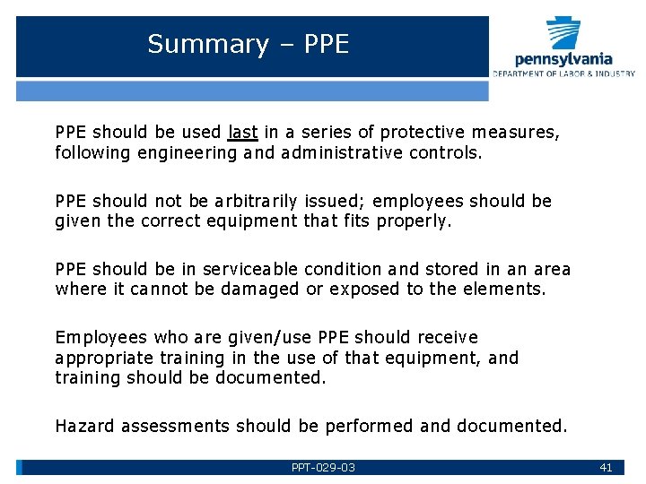 Summary – PPE should be used last in a series of protective measures, following