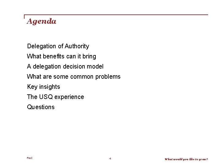 Agenda Delegation of Authority What benefits can it bring A delegation decision model What