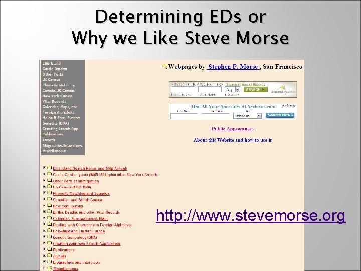 Determining EDs or Why we Like Steve Morse http: //www. stevemorse. org 