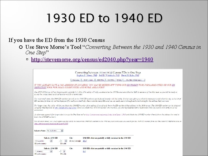 1930 ED to 1940 ED If you have the ED from the 1930 Census