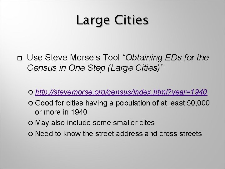 Large Cities Use Steve Morse’s Tool “Obtaining EDs for the Census in One Step