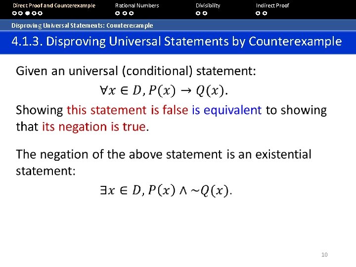 Direct Proof and Counterexample Rational Numbers Divisibility Indirect Proof Disproving Universal Statements: Counterexample 4.