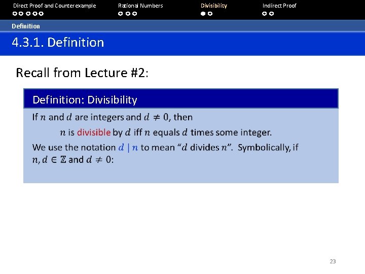 Direct Proof and Counterexample Rational Numbers Divisibility Indirect Proof Definition 4. 3. 1. Definition