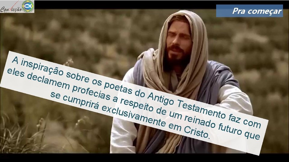Pra começar A ins piraç eles ão so decla b mem re os po