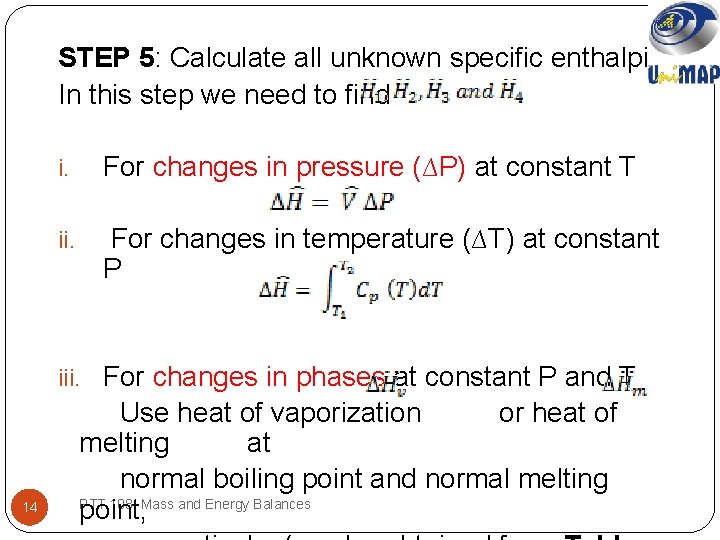 STEP 5: Calculate all unknown specific enthalpies In this step we need to find