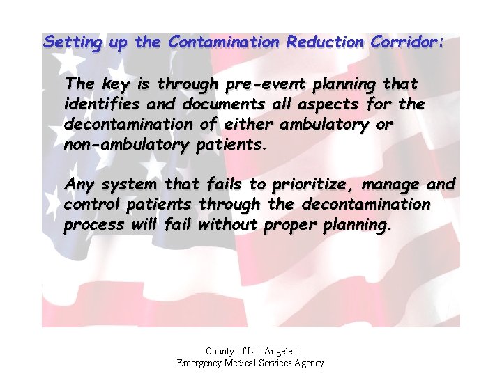 Setting up the Contamination Reduction Corridor: The key is through pre-event planning that identifies