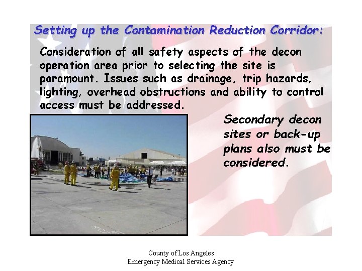 Setting up the Contamination Reduction Corridor: Consideration of all safety aspects of the decon