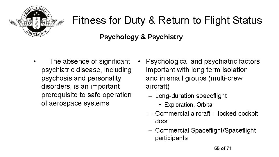 Fitness for Duty & Return to Flight Status Psychology & Psychiatry • The absence