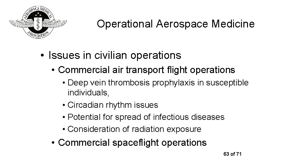 Operational Aerospace Medicine • Issues in civilian operations • Commercial air transport flight operations