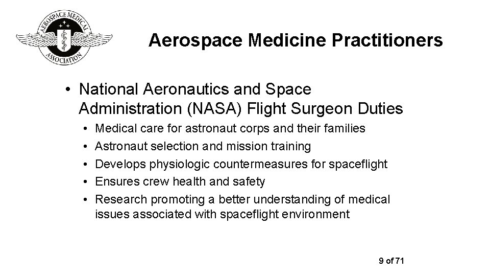 Aerospace Medicine Practitioners • National Aeronautics and Space Administration (NASA) Flight Surgeon Duties •