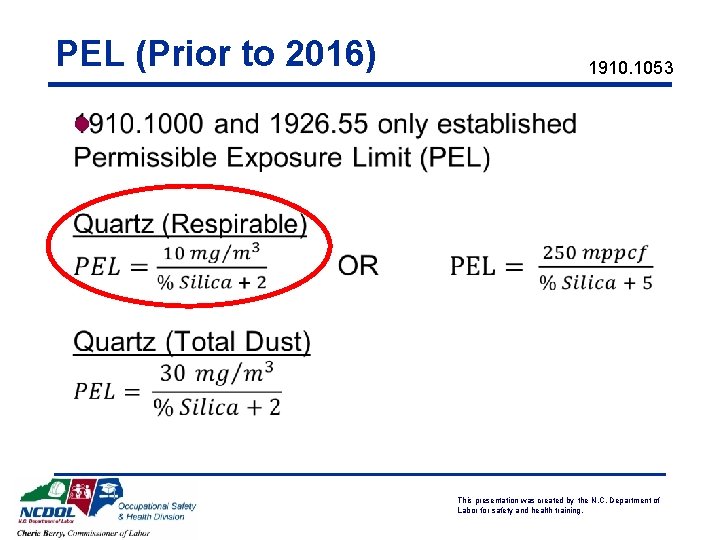 PEL (Prior to 2016) 1910. 1053 l This presentation was created by the N.