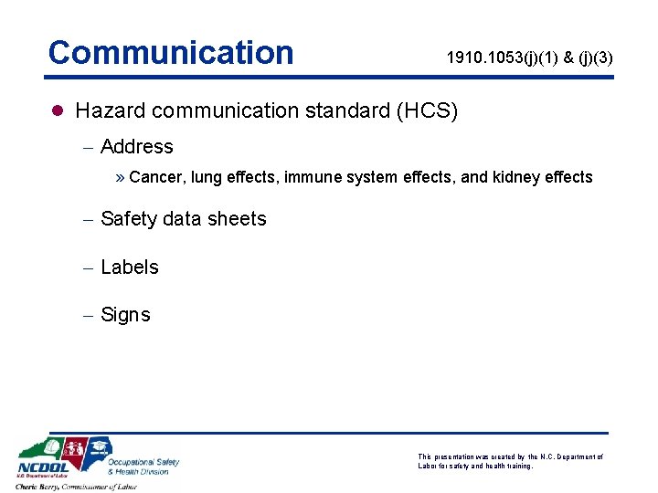 Communication 1910. 1053(j)(1) & (j)(3) l Hazard communication standard (HCS) - Address » Cancer,
